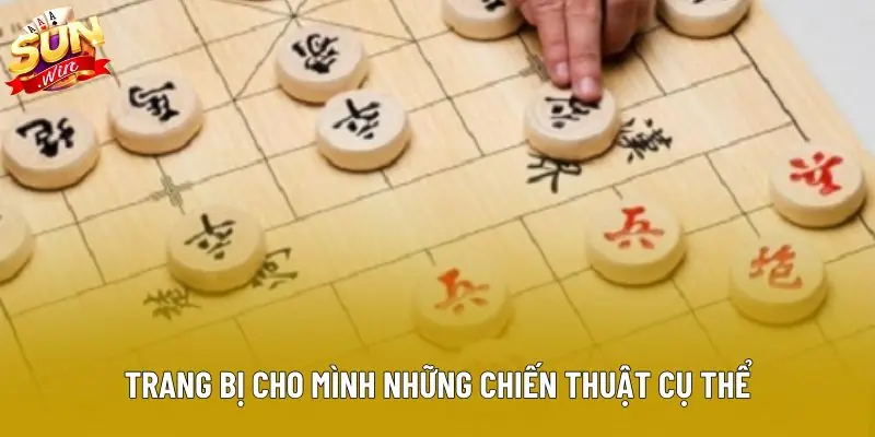 Trang bị cho mình những chiến thuật cụ thể Trang bị cho mình những chiến thuật cụ thể