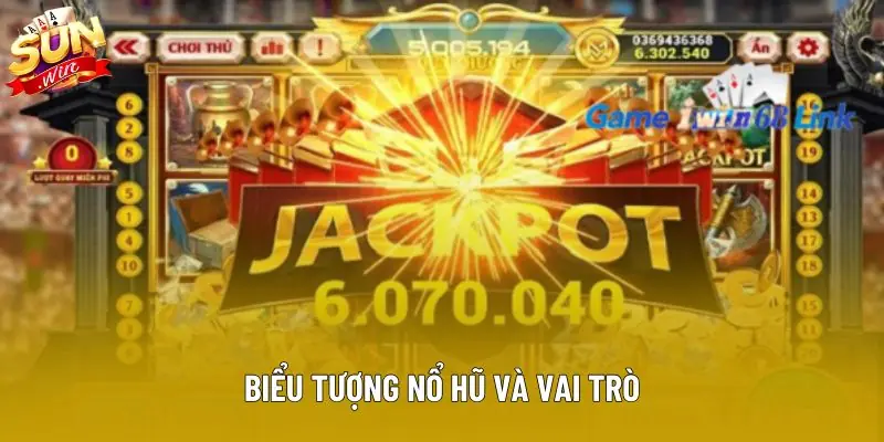 Biểu tượng nổ hũ và vai trò
