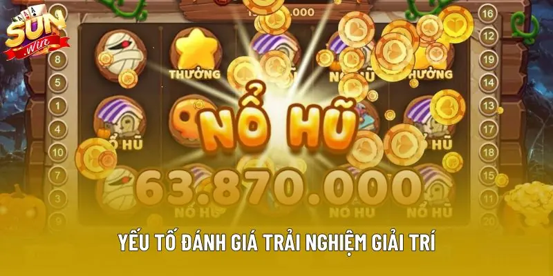 Yếu tố đánh giá trải nghiệm giải trí Yếu tố đánh giá trải nghiệm giải trí